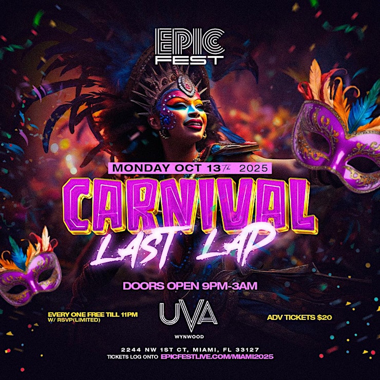 CARNIVAL LAST LAP | MIAMI CARNIVAL FAREWELL PARTY