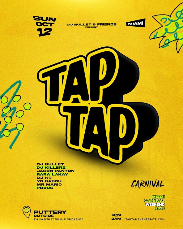 TAP TAP - DJ Bullet Carnival Weekend