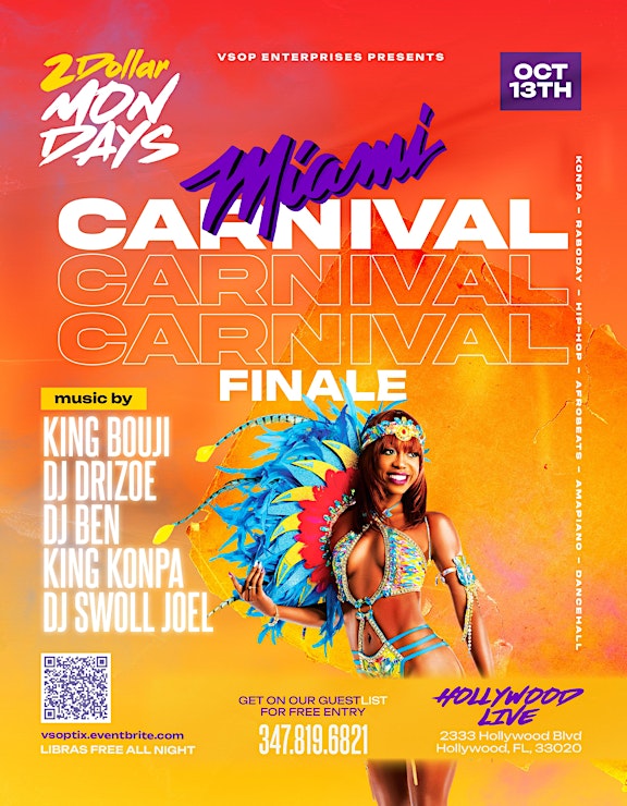 2 Dollar Mondays  Miami Carnival Finale